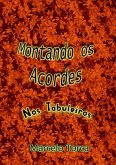 Montando Os Acordes Nos Tabuleiros (eBook, PDF) Montando Os Acordes Nos Tabuleiros (eBook, PDF)