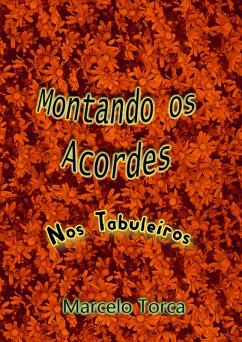 Montando Os Acordes Nos Tabuleiros (eBook, PDF) - Torca, Marcelo