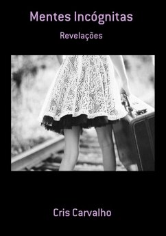 Mentes Incógnitas (eBook, PDF) - Carvalho, Cris
