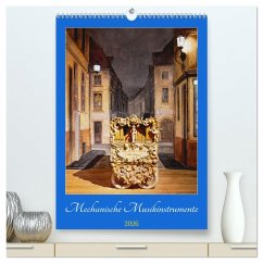 Mechanische Musikinstrumente (hochwertiger Premium Wandkalender 2026 DIN A2 hoch), Kunstdruck in Hochglanz