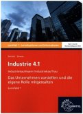 Industrie 4.1 - Das Unternehmen vorstellen und die eigene Rolle mitgestalten, LF 1 Industrie 4.1 - Das Unternehmen vorstellen und die eigene Rolle mitgestalten, LF 1