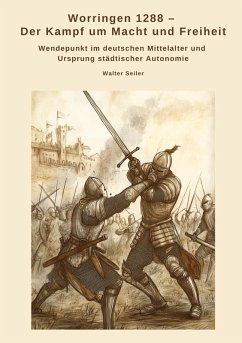 Cover Worringen 1288 - Der Kampf um Macht und Freiheit