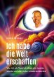 Ich habe die Welt erschaffen [1992 bis... - Bild 1