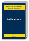 Freiheitswahn Freiheitswahn