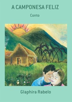 A Camponesa Feliz (eBook, PDF) - Rabelo, Glaphira
