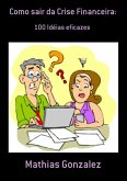 Como Sair Da Crise Financeira: (eBook, PDF)