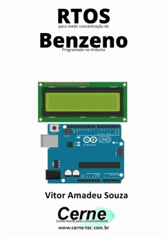 Rtos Para Medir Concentração De Benzeno Programado No Arduino (eBook, PDF) - Souza, Vitor Amadeu