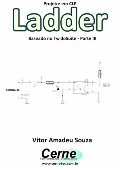 Projetos Em Clp Ladder Baseado No Twidosuite Parte Iii (eBook, PDF) - Souza, Vitor Amadeu