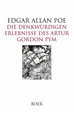 Die denkwürdigen Erlebnisse des Artur Gordon Pym - Poe, Edgar Allan