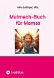 Mutmach-Buch für Mamas - Bild 1