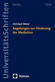 Regelungen zur Förderung der Mediation Regelungen zur Förderung der Mediation