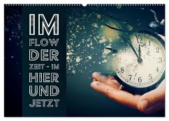 Cover Im Flow der Zeit - im Hier und Jetzt (Wandkalender 2026 DIN A2 quer), CALVENDO Monatskalender