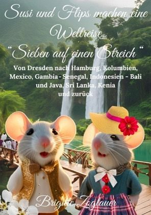 Susi und Flips machen eine Weltreise - Sieben auf einen Streich - Zusammenfassung der Serie Susi und Flips machen eine Weltreise - Sieben auf einen Streich - Zusammenfassung der Serie