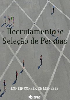 Recrutamento E Seleção De Pessoas (eBook, PDF) - de Menezes, Roneir Corrêa