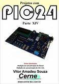 Projetos Com Pic24 Parte Xiv (eBook, PDF)