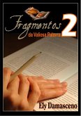 Fragmentos Da Valiosa Palavra (eBook, PDF)