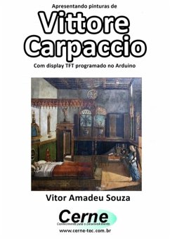 Cover Apresentando Pinturas De Vittore Carpaccio Com Display Tft Programado No Arduino (eBook, PDF)