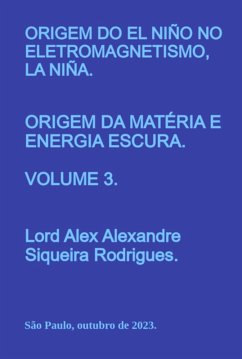 Origem Do El Niño No Eletromagnetismo La Niña (eBook, PDF) - Rodrigues, Alex Alexandre Siqueira