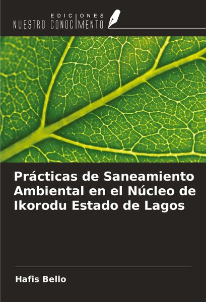 Prácticas de Saneamiento Ambiental en el Núcleo de Ikorodu Estado de Lagos Prácticas de Saneamiento Ambiental en el Núcleo de Ikorodu Estado de Lagos
