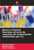 Novas s-triazinil tioureias através de reacções de acoplamento catalisadas por Cu