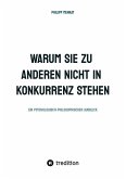 WARUM SIE ZU ANDEREN NICHT IN KONKURRENZ STEHEN
