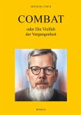 Combat oder Die Vielfalt der Vergangenheit Combat oder Die Vielfalt der Vergangenheit