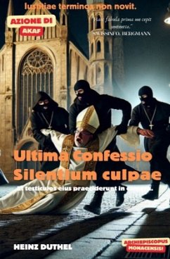 Ultima Confessio. Silentium culpae - Duthel, Heinz