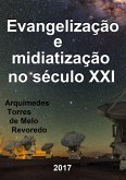 Evangelização E Midiatização No Século Xxi (eBook, PDF)