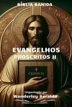 Evangelhos Proscritos Ii (eBook, PDF) - Beraldo, Wanderley