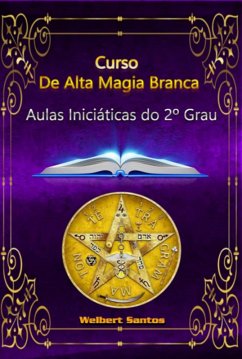 Cover Curso De Alta Magia Branca - 2º Grau Iniciático (eBook, PDF)