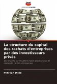 La structure du capital des rachats d'entreprises par des investisseurs privés