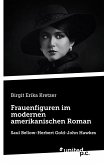 Frauenfiguren im modernen amerikanischen Roman