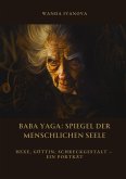 Baba Yaga: Spiegel der menschlichen Seele Baba Yaga: Spiegel der menschlichen Seele
