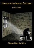 Novas Atitudes No Cárcere (eBook, PDF)