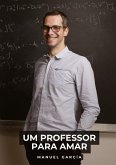Um Professor para Amar Um Professor para Amar