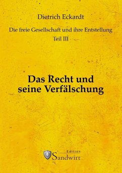 Das Recht und seine Verfälschung - Eckardt, Dietrich