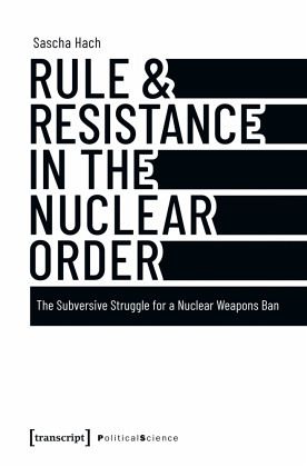 Rule & Resistance in the Nuclear Order