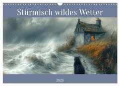 Stürmisch wildes Wetter (Wandkalender 2026 DIN A3 quer), CALVENDO Monatskalender Stürmisch wildes Wetter (Wandkalender 2026 DIN A3 quer), CALVENDO Monatskalender