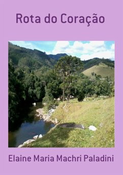 Rota Do Coração (eBook, PDF) - Paladini, Elaine Maria Machri