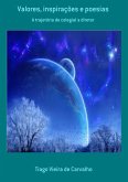 Valores, Inspirações E Poesias (eBook, PDF) Valores, Inspirações E Poesias (eBook, PDF)