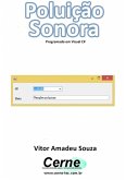 Poluição Sonora Programado Em Visual C# (eBook, PDF)