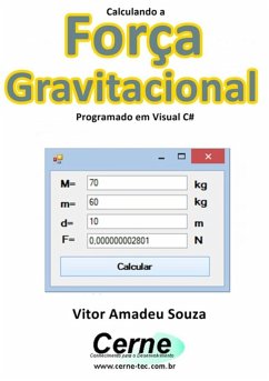Cover Calculando A Força Gravitacional Programado Em Visual C# (eBook, PDF)