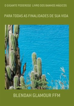 O Gigante Poderoso Livro Dos Banhos Mágicos (eBook, PDF) - Ffm, Blendah Glamour