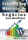 Criando Seu Mini-site De Negócios Com Wordpress (eBook, PDF)