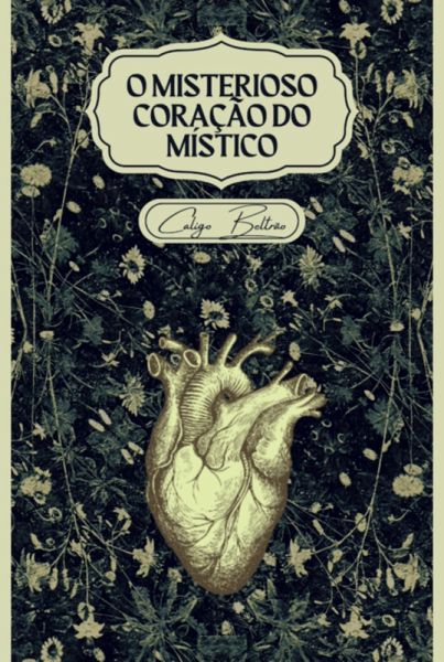 O Misterioso Coração Do Místico (eBook, PDF)