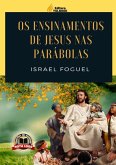 Os Ensinamentos De Jesus Nas Parábolas (eBook, PDF) Os Ensinamentos De Jesus Nas Parábolas (eBook, PDF)