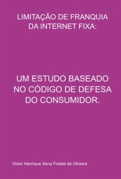 Cover Limitação De Franquia Da Internet Fixa: (eBook, PDF)