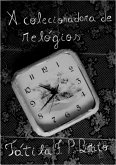 A Colecionadora De Relógios (eBook, PDF)