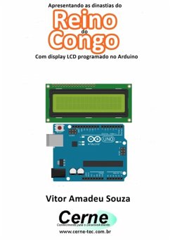 Cover Apresentando As Dinastias Do Reino Do Congo Com Display Lcd Programado No Arduino (eBook, PDF)