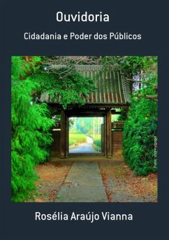 Ouvidoria (eBook, PDF) - Vianna, Rosélia Araújo